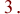 3